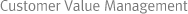 Customer Value Management
